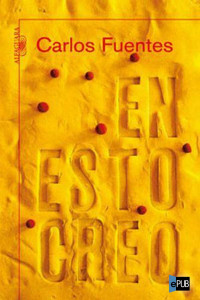 Fuentes Carlos — En esto creo