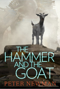 Peter Newman — The Hammer and the Goat