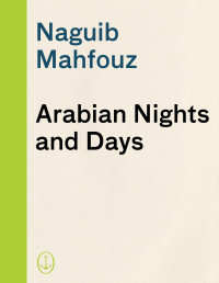 Mahfouz Naguib — Arabian Nights and Days