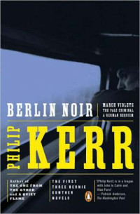 Kerr Philip — Bernard Gunther Omnibus