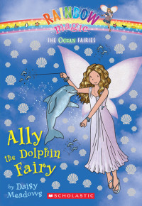 Daisy Meadows — Ally the Dolphin Fairy