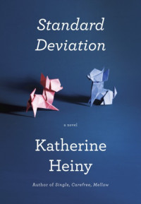Katherine Heiny — Standard Deviation