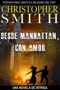 Christopher Smith — Desde Manhattan, con amor