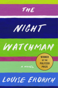 Louise Erdrich — The Night Watchman