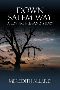 Meredith Allard — Down Salem Way (The Loving Husband book 4)