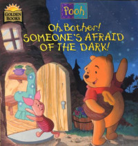 Betty G. Birney — POOH-Oh, Bother! Someone's Afraid of the Dark!