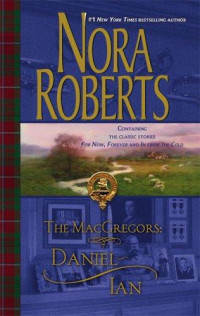 Roberts Nora — Daniel & Ian: For Now, Forever\In from the Cold