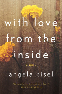 Pisel Angela — With Love from the Inside
