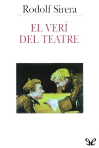 Rodolf Sirera — El verí del teatre
