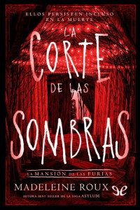 Madeleine Roux — La corte de las sombras