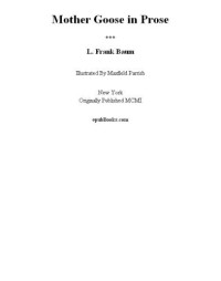 BAUM, Lyman Frank — Mother Goose in Prose