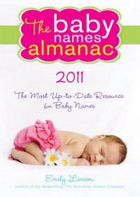 Larson Emily — 2011 Baby Names Almanac