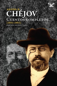Antón Chéjov — Vol. 4 (1894-1903)