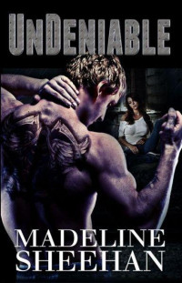 Madeline Sheehan — Undeniable