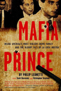 Leonetti Phil — Mafia Prince: Inside America's Most Violent Crime Family