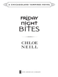 Neill Chloe — Friday Night Bites