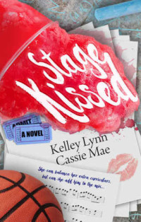 Mae Cassie; Lynn Kelley — Stage Kissed