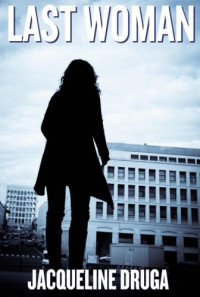 Druga Jacqueline — Last Woman