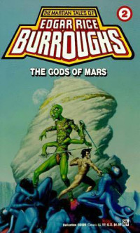 Burroughs, Edgar Rice — The Gods of Mars