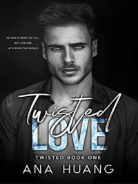 Ana Huang — Twisted Love (Twisted Book 1)