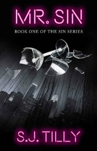 S.J. Tilly — Mr. Sin