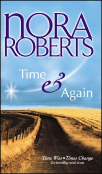 Nora Roberts — Time and Again