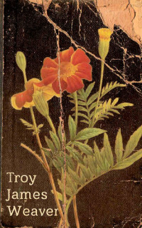 Troy James Weaver — Marigold