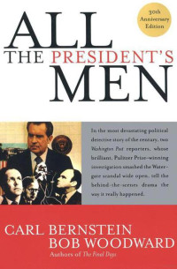 Woodward Bob; Bernstein Carl — All the President's Men