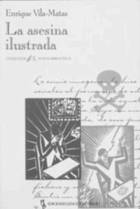 Enrique, Vila-Matas — La asesina ilustrada