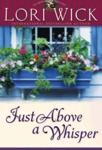Wick Lori — Just Above a Whisper