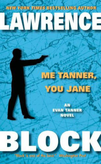 Block Lawrence — Me Tanner, You Jane