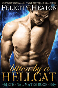 Heaton Felicity — Bitten by a Hellcat
