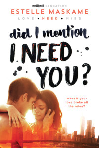 Estelle Maskame — Did I Mention I Need You?