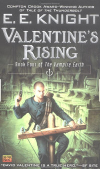 Knight, E E — Valentine's Rising