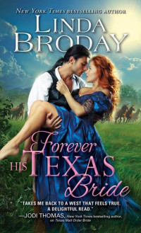 Broday Linda — Forever His Texas Bride