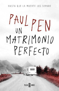 Pen Paul — Un matrimonio perfecto