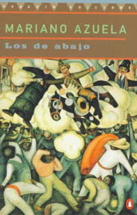 Mariano Azuela — Los de Abajo