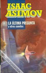 Asimov Isaac — La última pregunta
