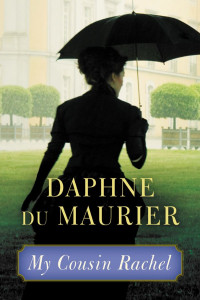 Daphne du Maurier — My Cousin Rachel