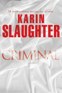 Karin Slaughter — Criminal