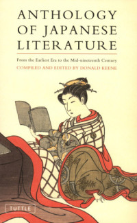 Keene, Donald (Editor) — Anthology of Japanese Literature