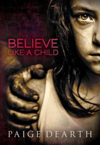 Dearth Paige — Believe Like a Child