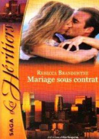 Brandewyne Rebecca — Mariage sous contrat