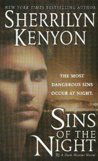 Sherrilyn Kenyon — Sins of the Night (Dark-Hunter, #07; Hunter Legends, #10)