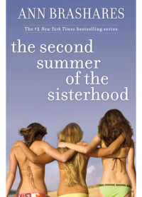 Brashares Ann — The Second Summer of the Sisterhood