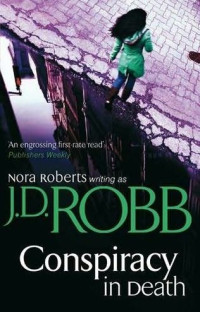 Robb, J D — Conspiracy in Death