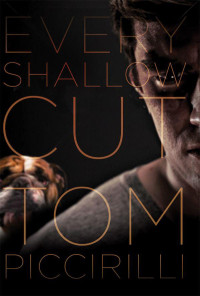 Tom Piccirilli — Every Shallow Cut