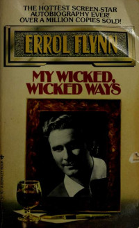 Flynn Errol — My Wicked Wicked Ways
