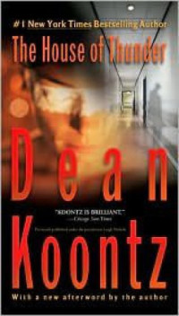 Koontz, Dean Ray — The House of Thunder