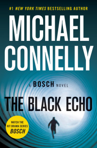 Michael Connelly — The Black Echo